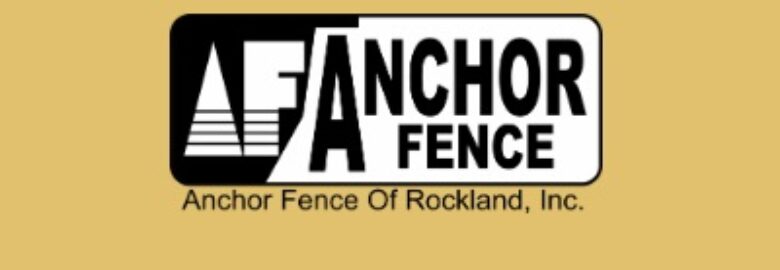 Anchor Fence of Rockland, Inc.